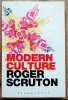 Roger Scruton Modern Culture